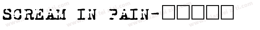 SCREAM IN PAIN字体转换